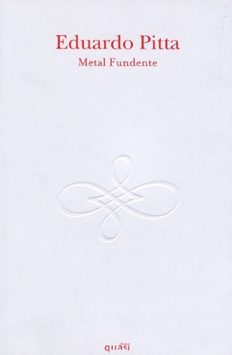 Capa de Metal Fundente, de Eduardo Pitta